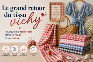 Le grand retour du tissu vichy : pourquoi ce motif rétro affole la mode et la couture